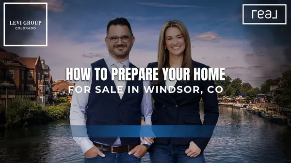 How to Prepare Your Home for Sale in Windsor, CO ,Jason Levi
