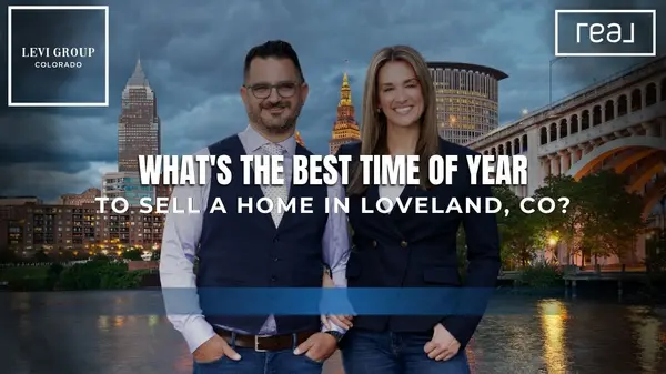 What’s the Best Time of Year to Sell a Home in Loveland, CO?,Jason Levi