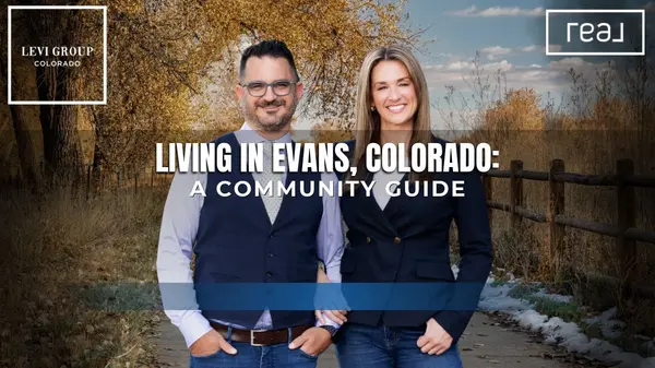 Living in Evans, Colorado: A Community Guide