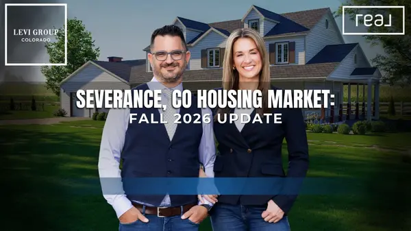 Severance, CO Housing Market: Fall 2026 Update