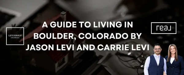A Guide to Living in Boulder, Colorado by Jason Levi and Carrie Levi,Jason Levi