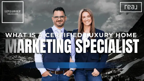 What Is a Certified Luxury Home Marketing Specialist — and Why It Matters in Northern Colorado,Carrie Levi