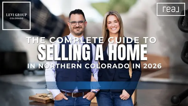 The Complete Guide to Selling a Home in Northern Colorado in 2026,Jason Levi
