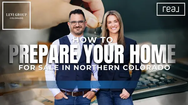  How to Prepare Your Home for Sale in Northern Colorado
