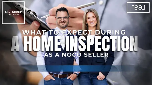 What to Expect During a Home Inspection as a NoCo Seller