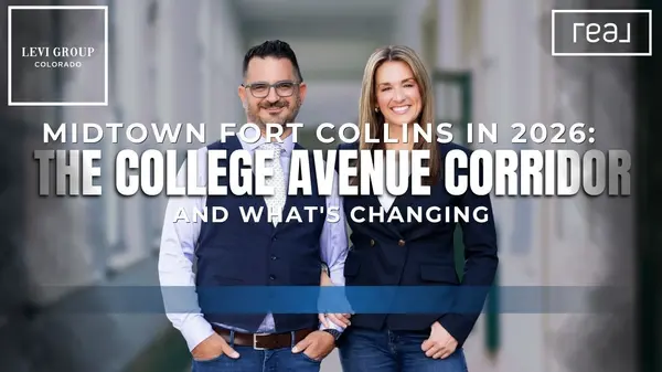 Midtown Fort Collins in 2026: The College Avenue Corridor and What's Changing