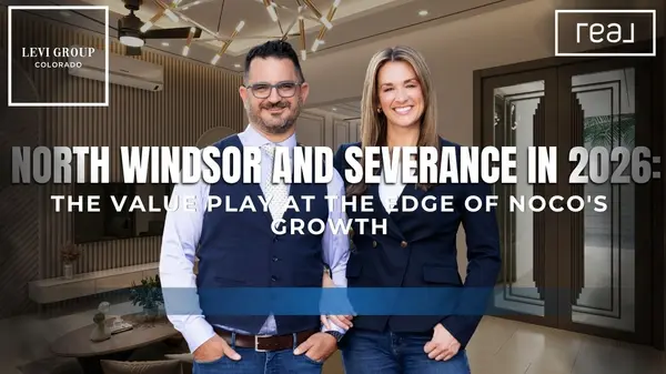 North Windsor and Severance in 2026: The Value Play at the Edge of NoCo's Growth