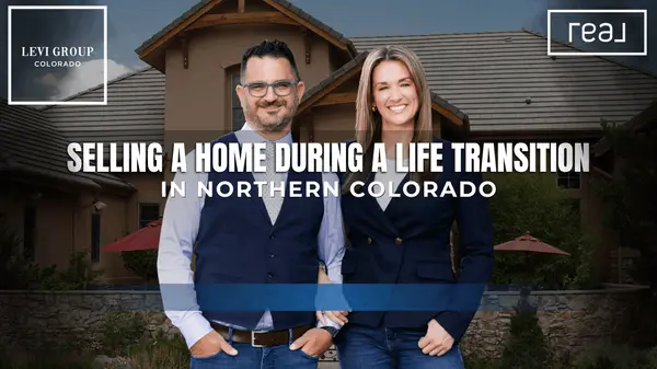 Selling a Home During a Life Transition in Northern Colorado,Jason Levi