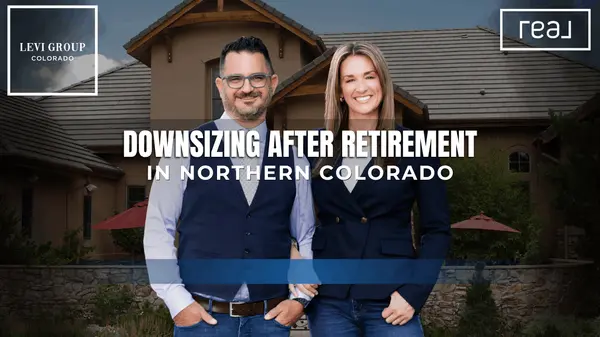 Downsizing After Retirement in Northern Colorado,Jason Levi