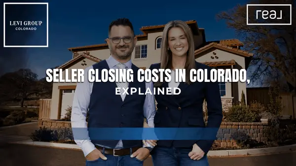 Seller Closing Costs in Colorado, Explained