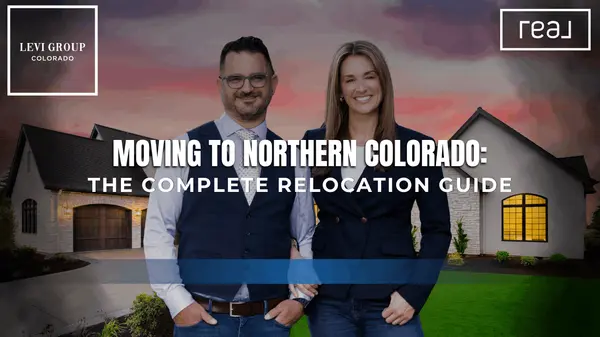 Moving to Northern Colorado: The Complete Relocation Guide