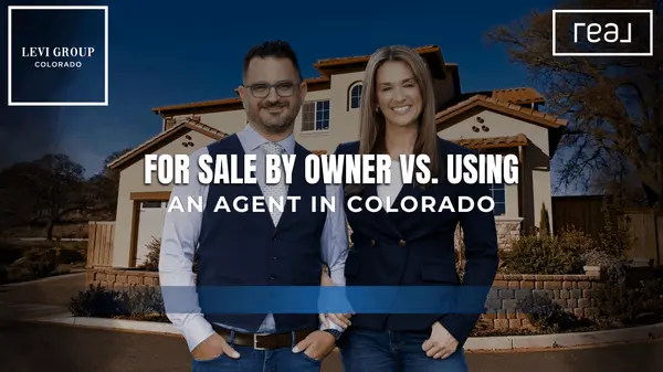 For Sale By Owner vs. Using an Agent in Colorado