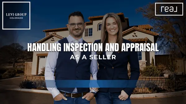 Handling Inspection and Appraisal as a Seller