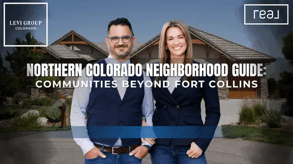 Northern Colorado Neighborhood Guide: Communities Beyond Fort Collins
