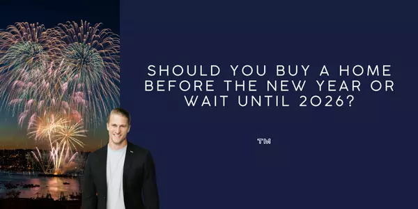 Should You Buy a Home Before the New Year or Wait Until 2026?
