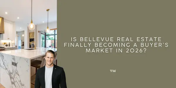 Is Bellevue Real Estate Finally Becoming a Buyer’s Market in 2026?