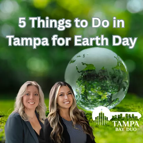 Earth Day is Coming! 5 Things to Do in Tampa