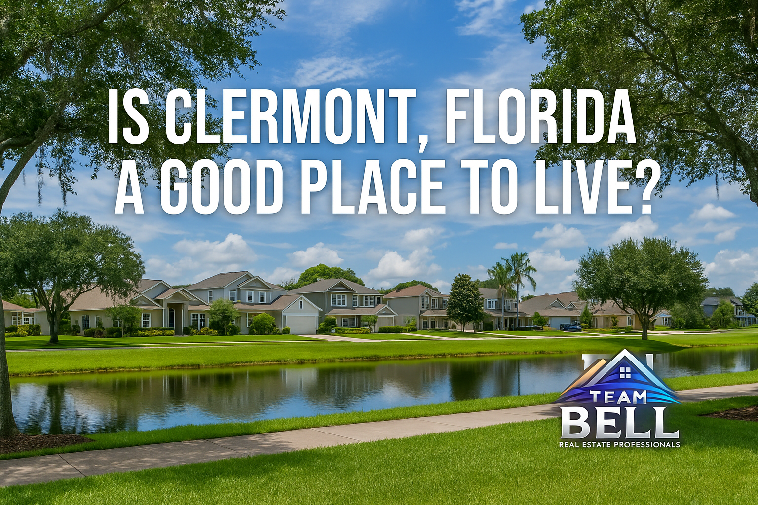 Is Clermont, Florida a Good Place to Live?