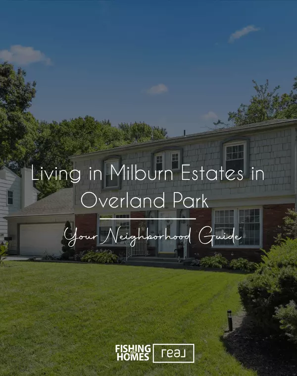 feature image of Living in Milburn Estates in Overland Park — Your Neighborhood Guide