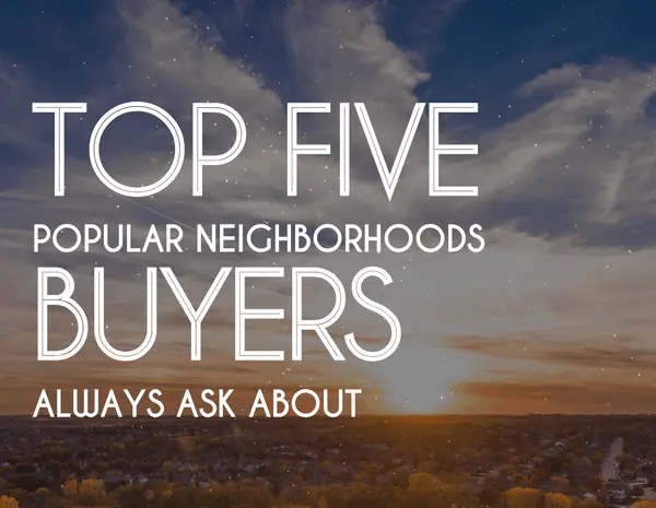 feature image of Top 5 Popular Neighborhoods Buyers Always Ask About