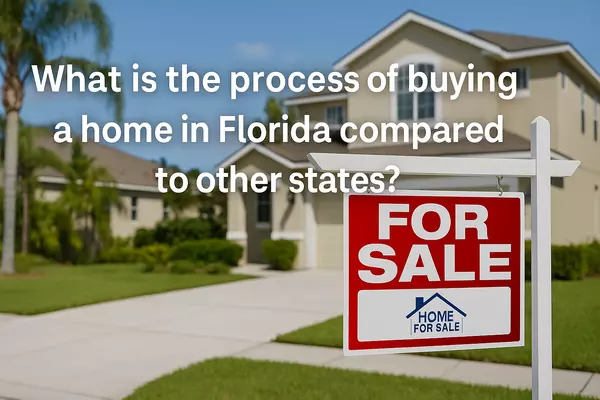 What Is the Process of Buying a Home in Florida Compared to Other States?