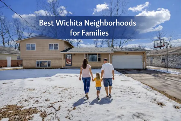 Best Wichita Neighborhoods for Families,Lesley Perreault