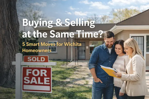 5 Essential Tips for Buying and Selling a Home at the Same Time in Wichita,Lesley Perreault