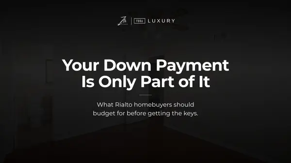 How Much Should You Save Before Buying a Home in Rialto?