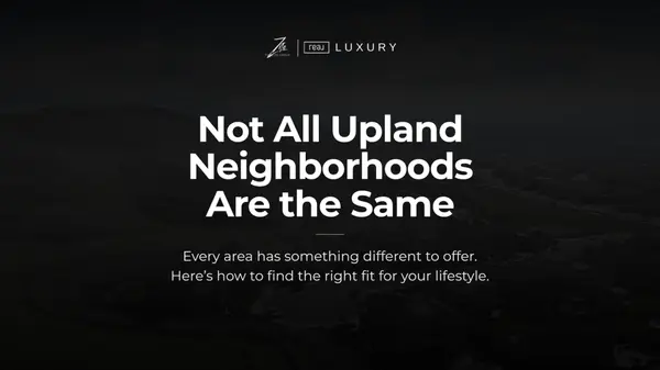 Best Neighborhood Features Buyers Look For in Upland, CA