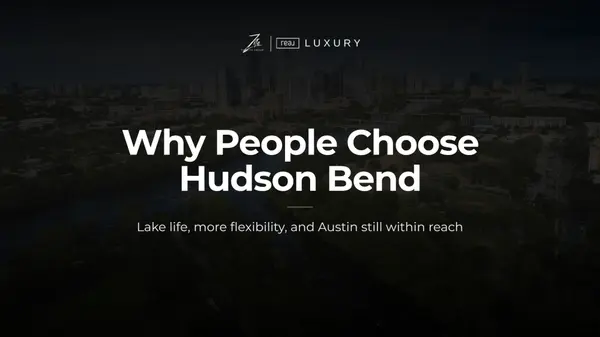 5 Reasons People Choose to Live in Hudson Bend, TX,Amanda Zito