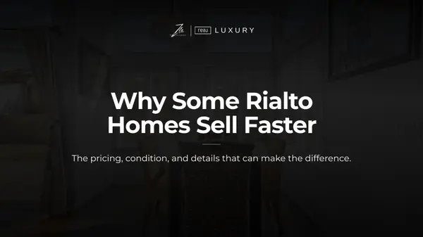Why Some Rialto Homes Sell Faster Than Others,Amanda Zito