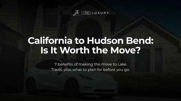 7 Benefits of Moving From California to Hudson Bend, TX,Amanda Zito