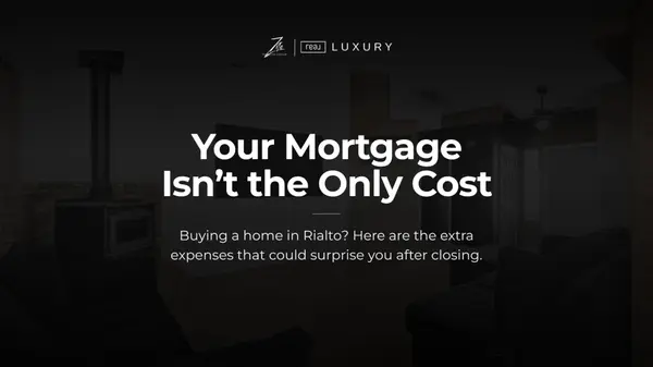 The Costs Rialto Homebuyers Forget to Budget For