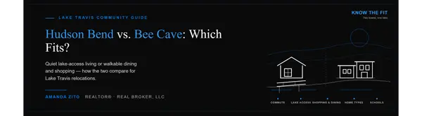 Hudson Bend vs. Bee Cave: Which Fits Your Lifestyle?,Amanda Zito