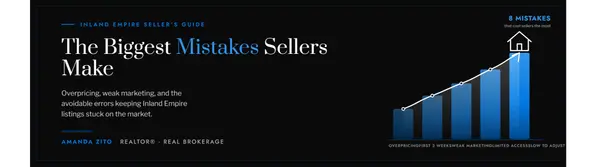 The Biggest Mistakes Inland Empire Home Sellers Make