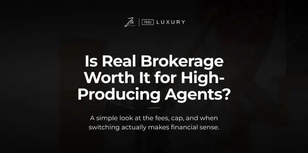 Real Brokerage for High-Producing Agents: When Does Switching Make Financial Sense?