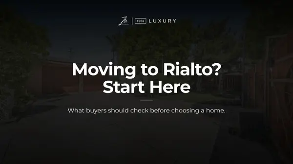 What Should Buyers Know Before Moving to Rialto, CA?,Amanda Zito