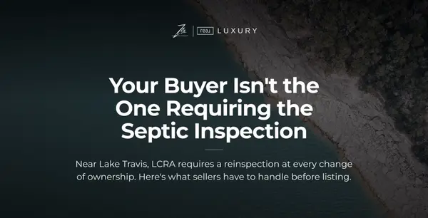 Selling a Home With a Septic System Near Lake Travis: What Sellers Should Prepare For