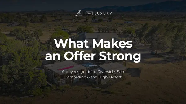 What Makes an Offer Strong in the Inland Empire and High Desert