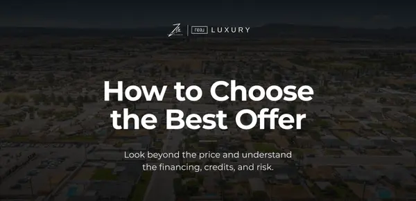 How to Evaluate Offers on Your Home: Why Buyer Financing Matters
