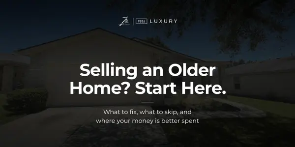 Selling an Older Home in the Austin Area: Which Updates Actually Matter Before You List?