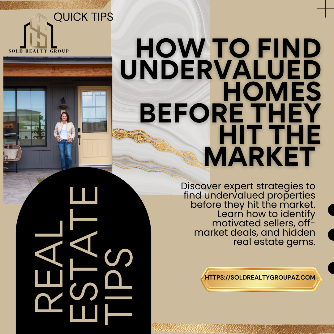 How to Find Undervalued Homes Before They Hit the Market | Real Estate Tips