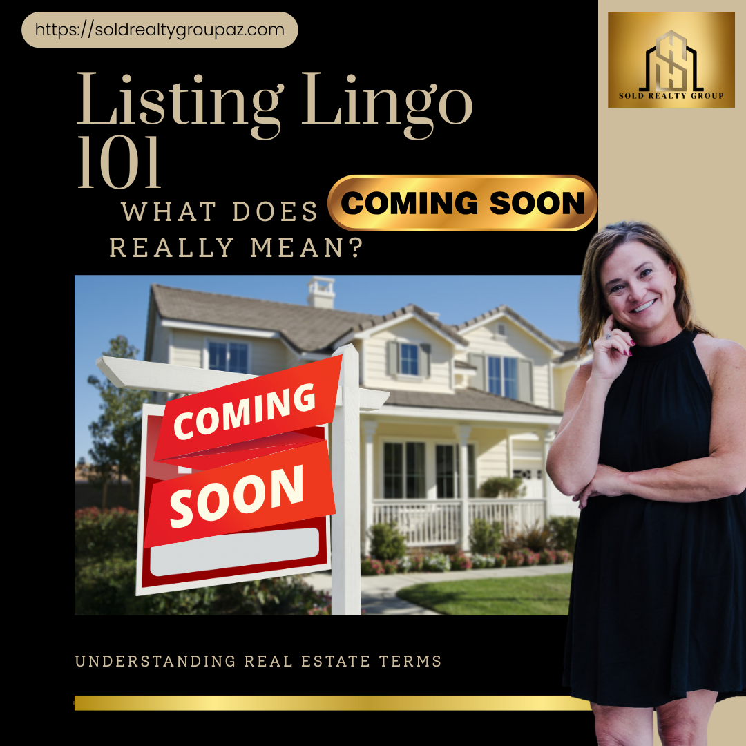 Listing Lingo 101: What Does ‘Coming Soon’ Really Mean?