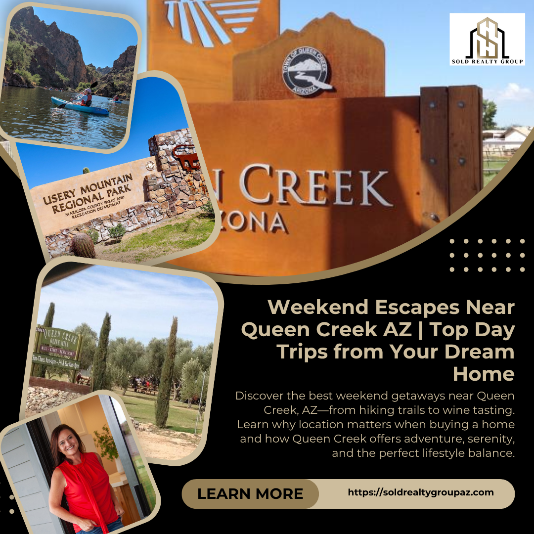 Weekend Escapes Near Queen Creek AZ | Top Day Trips from Your Dream Home