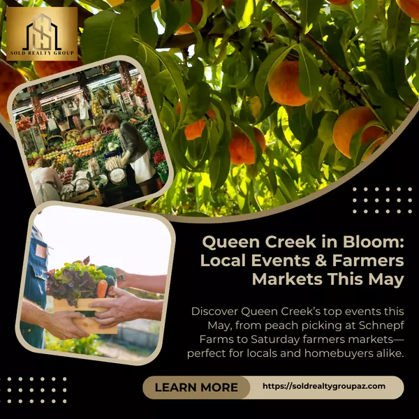 Queen Creek in Bloom: Local Events & Farmers Markets This May