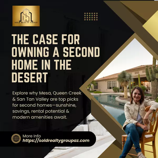 The Case for Owning a Second Home in the Desert