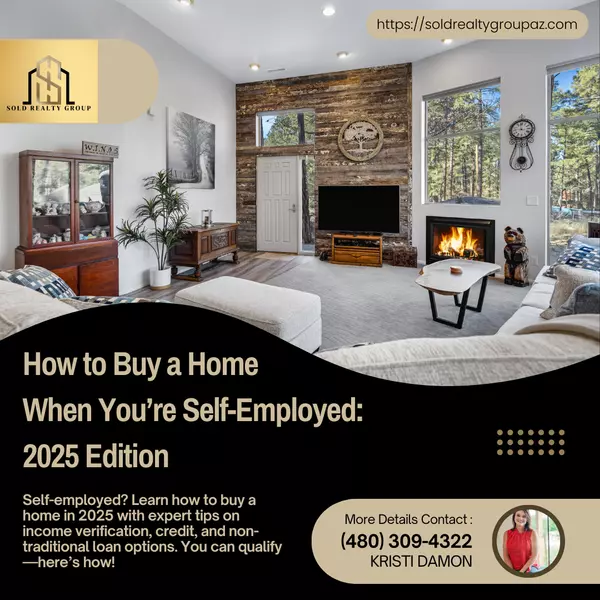 How to Buy a Home When You’re Self-Employed: 2025 Edition