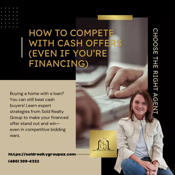 How to Compete With Cash Offers (Even If You’re Financing)