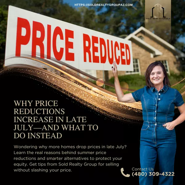 Why Price Reductions Increase in Late July—And What to Do Instead