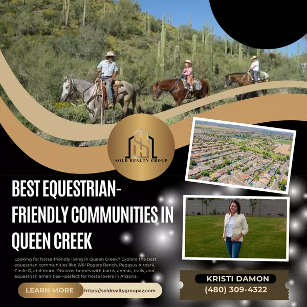 Best Equestrian-Friendly Communities in Queen Creek | Sold Realty Group